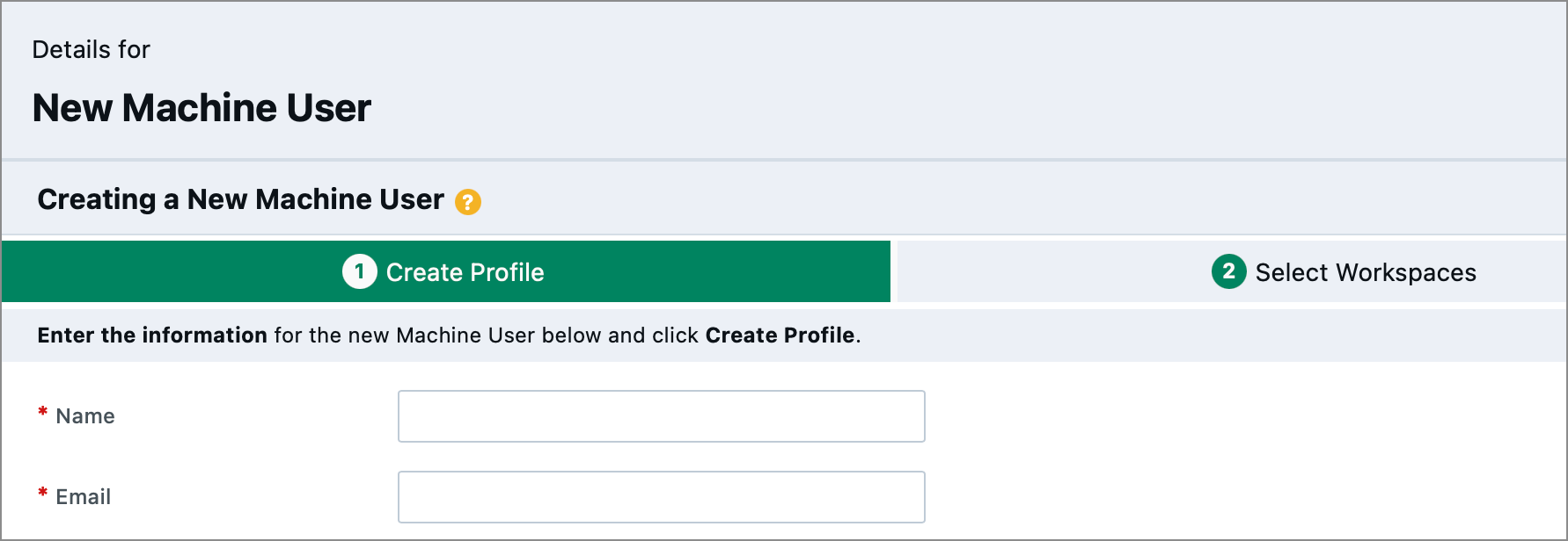 The Arena Create Machine User workflow, showing the first step, with the Name, Email, Password, and Owner attributes shown in the image